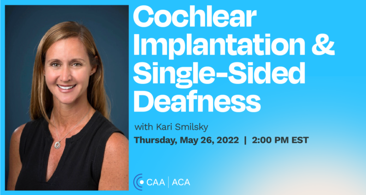 Cochlear Implantation and Single-Sided Deafness